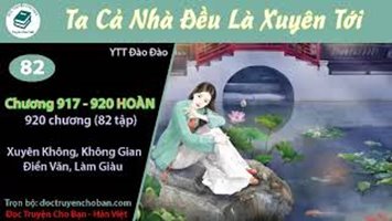 [HV] Ta Cả Nhà Đều Là Xuyên Tới